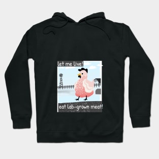 let me live! Eat lab-grown meat! Hoodie